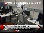 Yeni Nesil Robotlar
