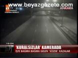 Kuralsızlar Kamerada