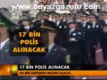 17 Bin Polis Alınacak