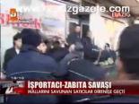 İşportacı- Zabıta Savaşı