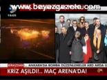 Kriz Aşıldı!...maç Arena'da!