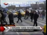 Verginin Yarısı İstanbul'dan