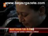 Doktorun Sır Ölümü