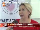 8 Milyon Diyabetli Zorda