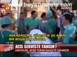 Acil Serviste Yangın!