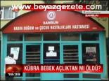 Kübra Bebek Açlıktan Mı Öldü?