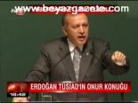 Erdoğan Tüsiad'ın Onur Konuğu