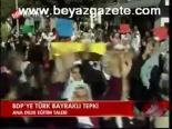 Bdp'ye Türk Bayraklı Tepki