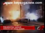 Phıladelphıa Sarsıldı
