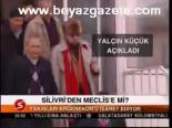 Silivri'den Meclis'e Mi?