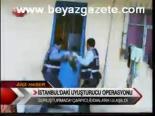 İstanbul'daki Uyuşturucu Operasyonu