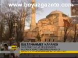 Sultanahmet Kapandı