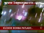 Kilisede Bomba Patladı !...
