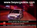 Avcılar'da Silah Sesleri