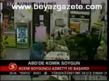 Abd'de Komik Soygun