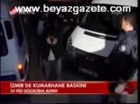 İzmir'de Kumarhane Baskını