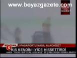 Kış Kendini İyice Hissetirdi