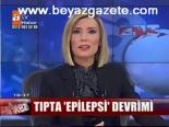 Tıpta Epilepsi Devrimi