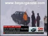 Kar Yolları Kapadı