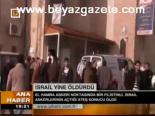 İsrail Yine Öldürdü
