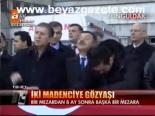 İki Madenciye Gözyaşı