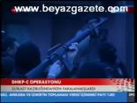 Dhkp-c Operasyonu