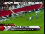 Süper Lig Başlıyor