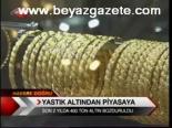 Yastık Altından Piyasaya