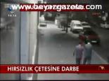Hırszlık Çetesine Darbe