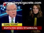 Dünya'nın Gözü İstanbul'da