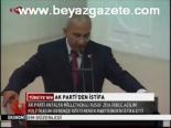 Ak Parti'den İstifa