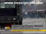 Arnavutluk 'ta Olaylı Protesto