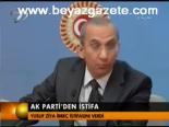 Ak Parti'de İstifa