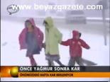 Önce Yağmur Sonra Kar
