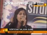 Kürtstar'da Son Eleme