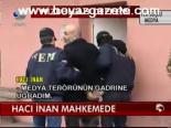 Hacı İnan Mahkemede