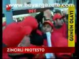 Zincirli Protesto