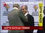 Akp'ye Katılım Töreni