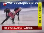 Kış Oyunlarına Hazırlıyız