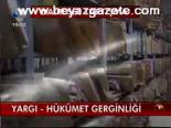 Yargı - Hükümet Gerginliği