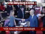 Yök Kaldırılsın İstediler