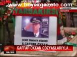 Gaffar Okkan Gözyaşlarıyla