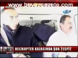 Helikopter Kazasında Şok Tespit
