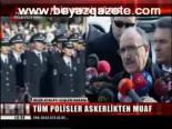 Polise Askerlik Müjdesi