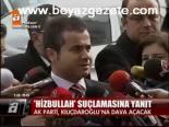 Hizbullah Suçlamasına Yanıt