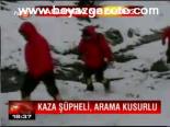 Kaza Şüpheli, Arama Kusurlu