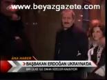 Başbakan Erdoğan Ukrayna'da