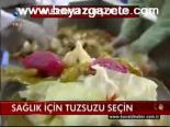 Sağlık İçi Tuzsuzu Seçin