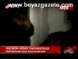 Terörün Hedefi Üniversiteler