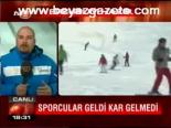 Sporcular Geldi Kar Gelmedi